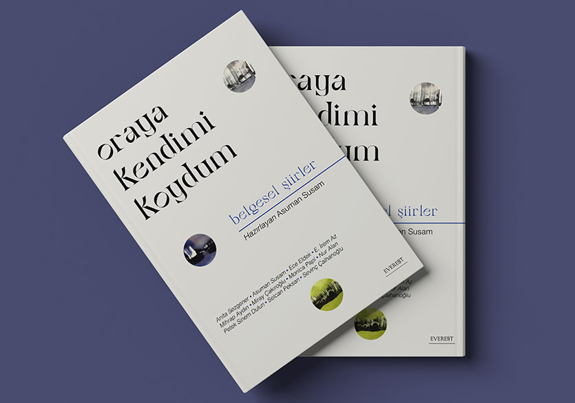 Artful Living: Belgesel Şiirler – Oraya Kendimi Koydum