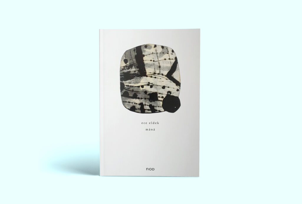 Cover of the poetry book mânâ by Ece Eldek, Nod Yayınları, 2023